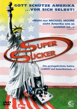 Super Sucker - Gott schütze Amerika ...vor sich selbst!